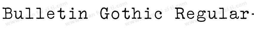 Bulletin Gothic Regular字体转换